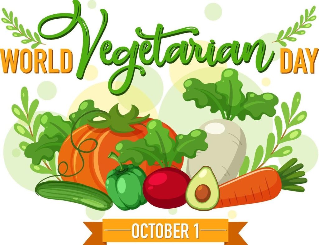 1 ઓક્ટોબર, “World Vegetarian Day”
