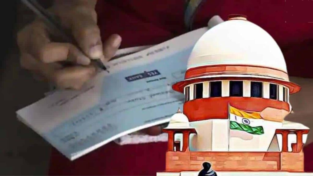 ચેક બાઉન્સનો કેસ ફરિયાદીની બેન્ક જે વિસ્તારમાં હોય ત્યાંની કોર્ટમાં જ દાખલ કરી શકાશેઃ Supreme Court