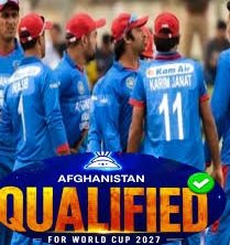 અફઘાનિસ્તાને 2027 World Cup માટે પોતાનું સ્થાન કન્ફર્મ કરી લીધું